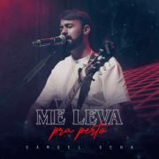 Capa do Single/EP "Me Leva Pra Perto", de Samuel Sena