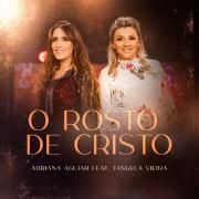 O Rosto de Cristo (part. Adriana Aguiar)}