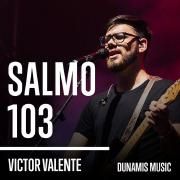 Salmo 103 (part. Victor Valente)}