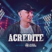 Acredite, Pt. 2 (Ao Vivo) }
