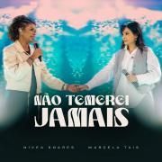 Capa do Single/EP "Não Temerei Jamais (part. Marcela Taís)", de Nívea Soares
