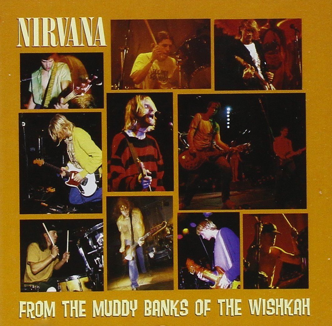 From The Muddy Banks Of The Wishkah (Live) - Nirvana | Cifra Club