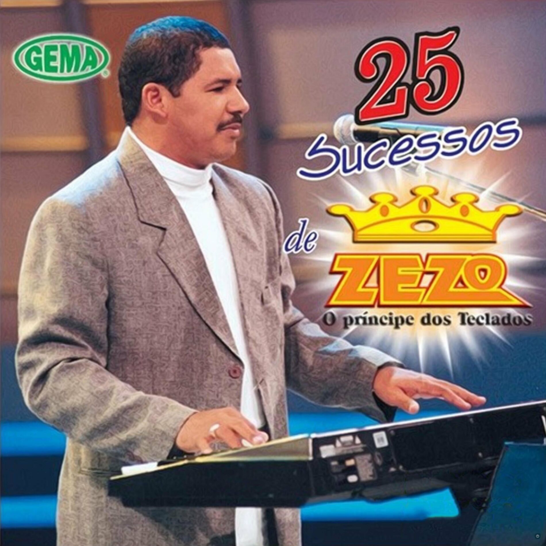 25 Sucessos de Zezo, o Príncipe Dos Teclados - Zezo | Cifra Club