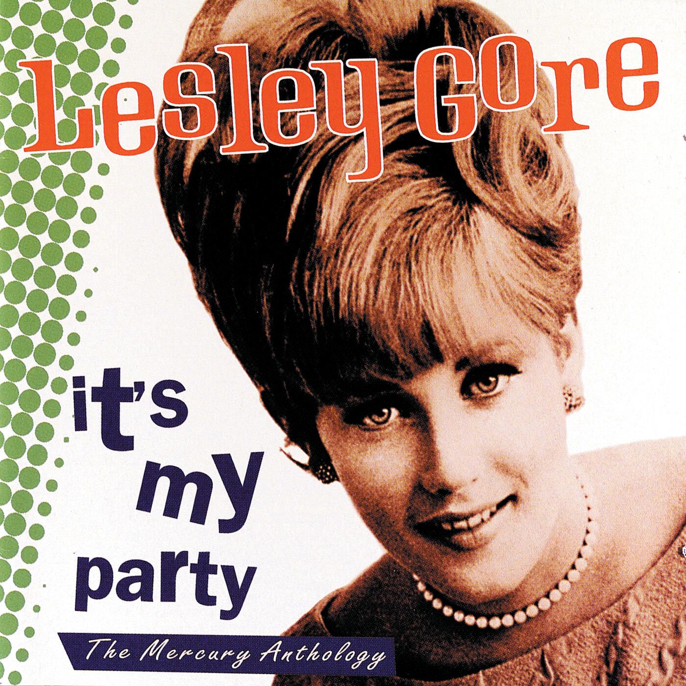 Lessly Letras It's My Party: Mercury Anthology - Lesley Gore | Cifra Club