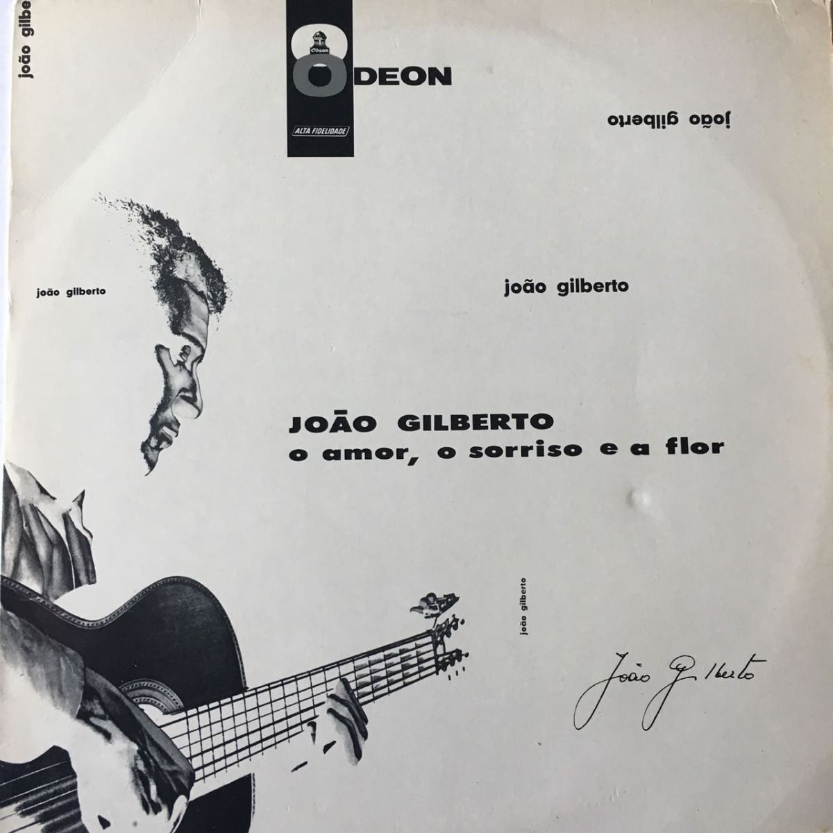 O Amor, o Sorriso e a Flor - João Gilberto | Cifra Club