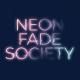 Neon Fade Society