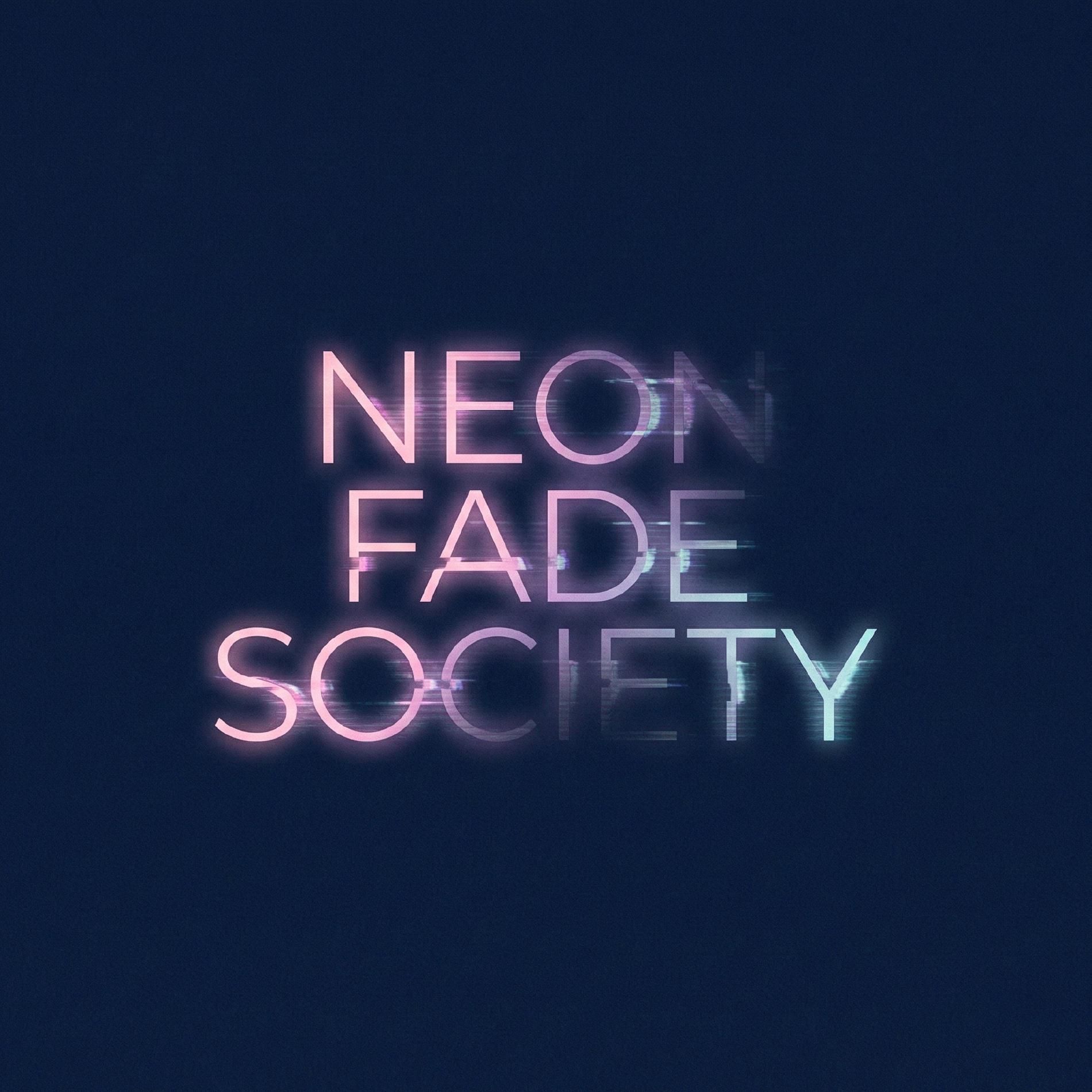 Neon Fade Society