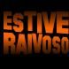 Estive Raivoso