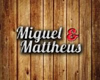 Miguel & Mattheus