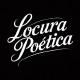 LOCURA POÉTICA