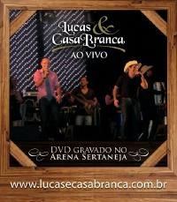 Lucas e Casa Branca