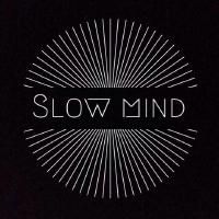 Slow Mind