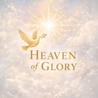 Heaven of Glory