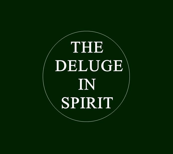 The Deluge In Spirit