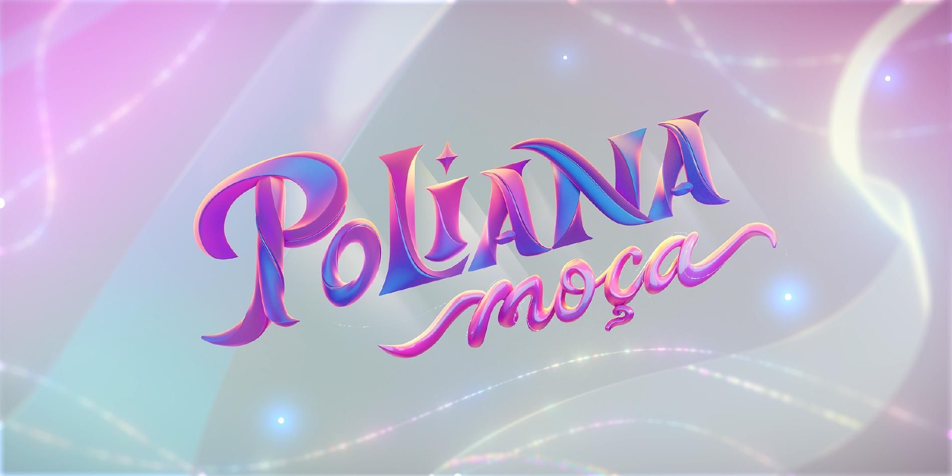 As Aventuras de Poliana (Novela) - O Meu Nome É Poliana - Ouvir Música