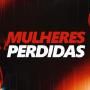 Mulheres Perdidas