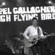 Noel Gallagher’s High Flying Birds