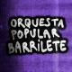 Orquesta Popular Barrilete