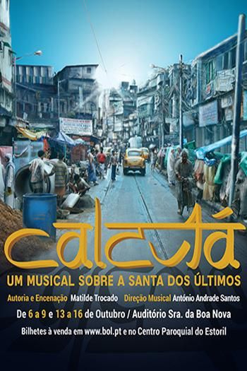 Calcutá - Um Musical Sobre a Santa dos Últimos