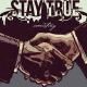 Stay True