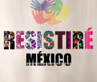 Resistiré México