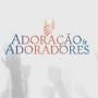 Adoração & Adoradores
