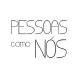 Pessoas Como Nós