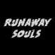 Runaway Souls