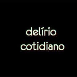 Foto de Delírio Cotidiano