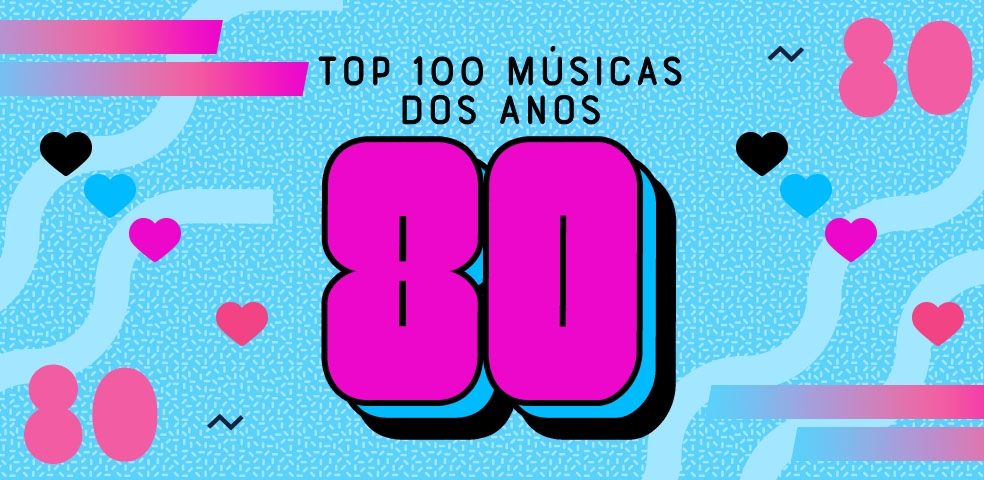 A MÚSICA DOS ANOS 80