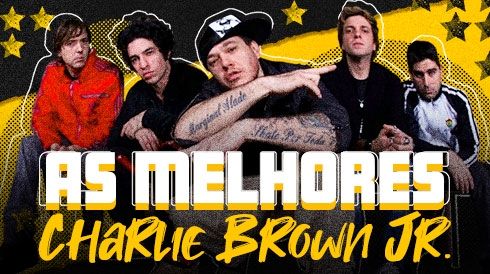 As melhores do Charlie Brown Jr.