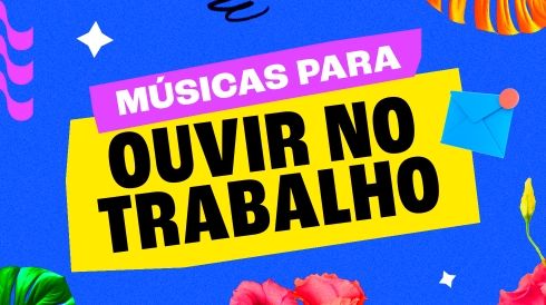 Músicas para ouvir no trabalho