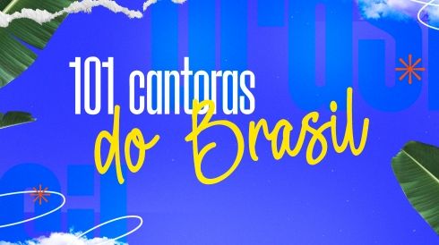 101 cantoras brasileiras