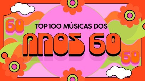 Top 100 músicas dos anos 60 - Playlist 