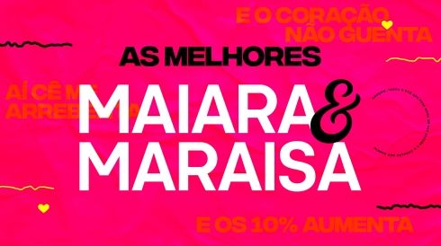 As melhores músicas Maiara e Maraísa