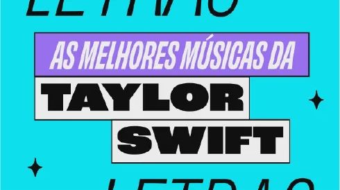 Taylor Swift - LETRAS.MUS.BR
