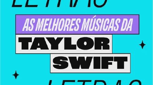 60 Músicas Essenciais para Conhecer Taylor Swift - CinePOP