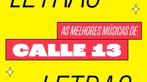 As melhores músicas do Calle 13