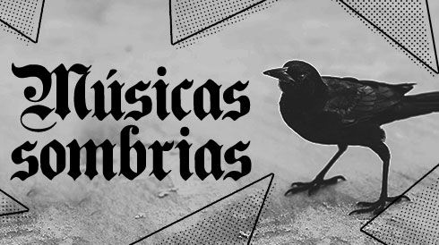 Músicas sombrias