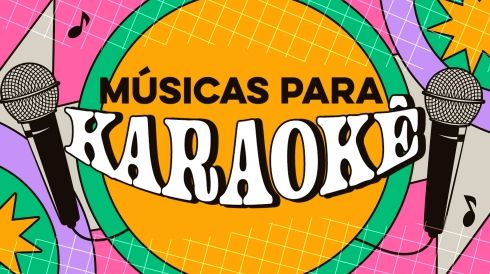 Músicas para karaokê - Playlist 