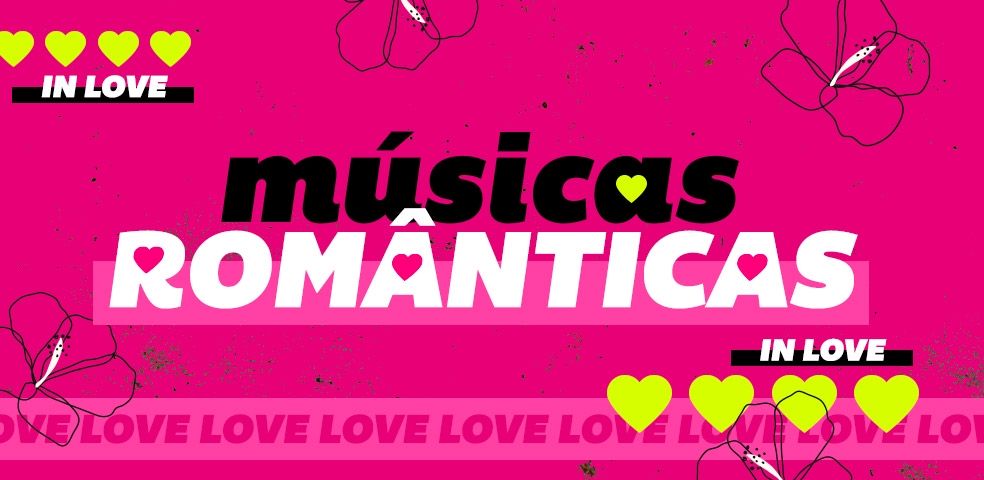 Letras de músicas românticas: Saiba quais são as 45 melhores!