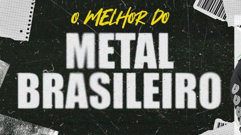 O melhor do Metal brasileiro
