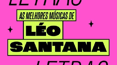 As melhores músicas do Leo Santana