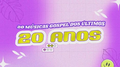 As 20 músicas gospel mais tocadas dos últimos 20 anos