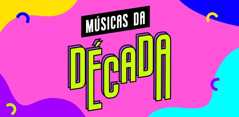 As 100 melhores músicas da década - Tracklist