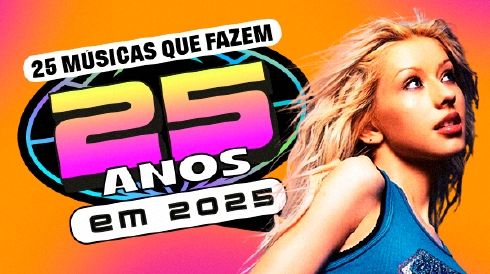 25 músicas que fazem 25 anos em 2025