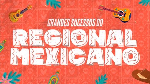Grandes sucessos do Regional Mexicano