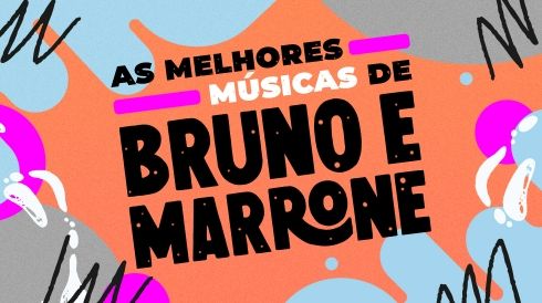 As melhores músicas de Bruno e Marrone