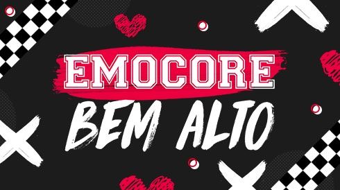 Emocore bem alto