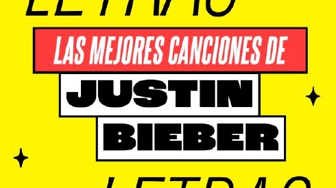 Las 50 mejores canciones de Justin Bieber
